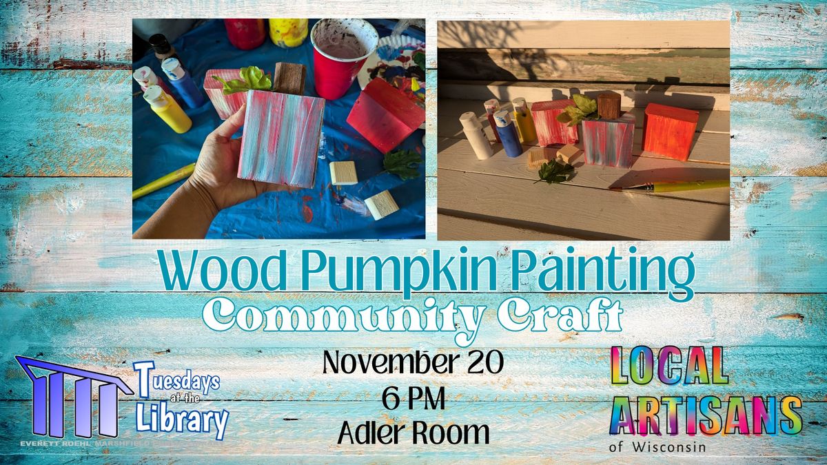 Community Craft: Wood Pumpkin Painting 