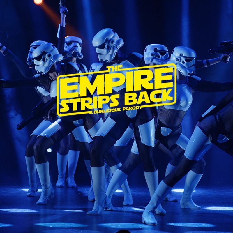 The Empire Strips Back : une parodie dansante - Le Th\u00e9\u00e2tre Rialto