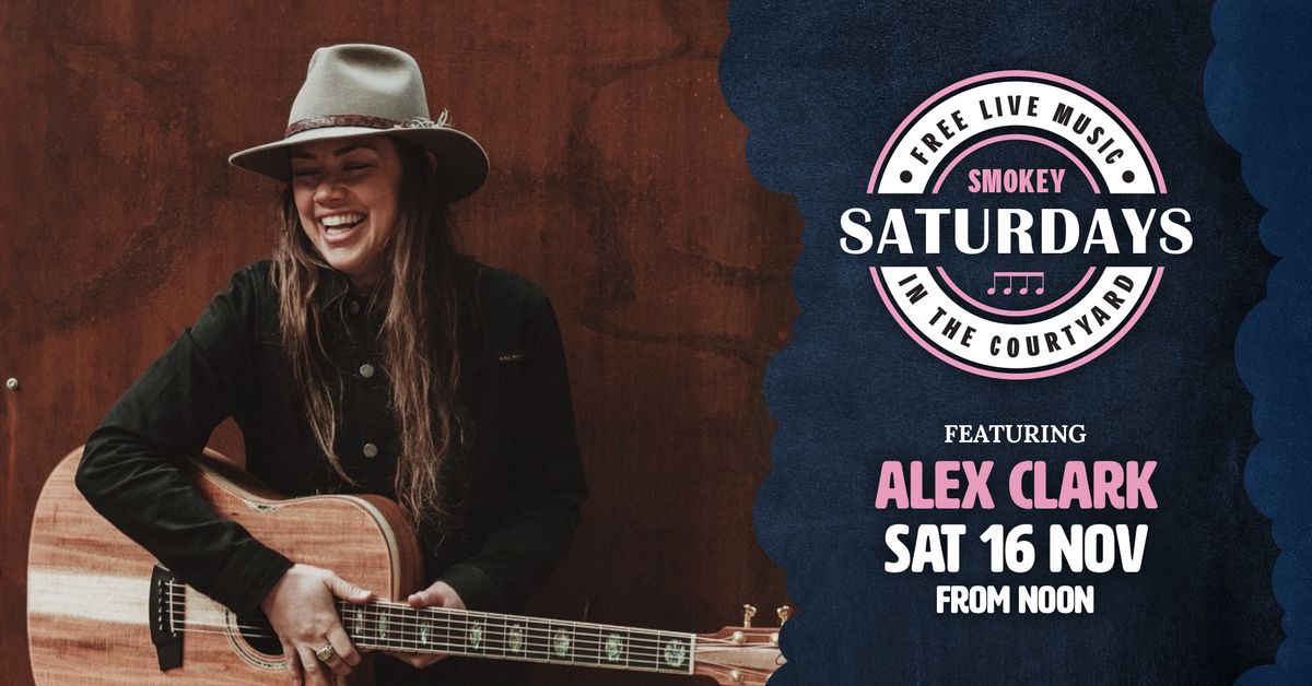 Smokey Saturdays featuring Alex Clark