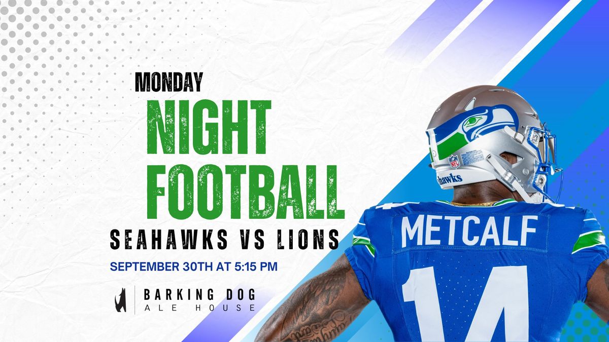 Monday Night Football - Seahawks vs. Lions