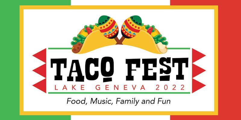 2nd Annual Lake Geneva Taco Fest