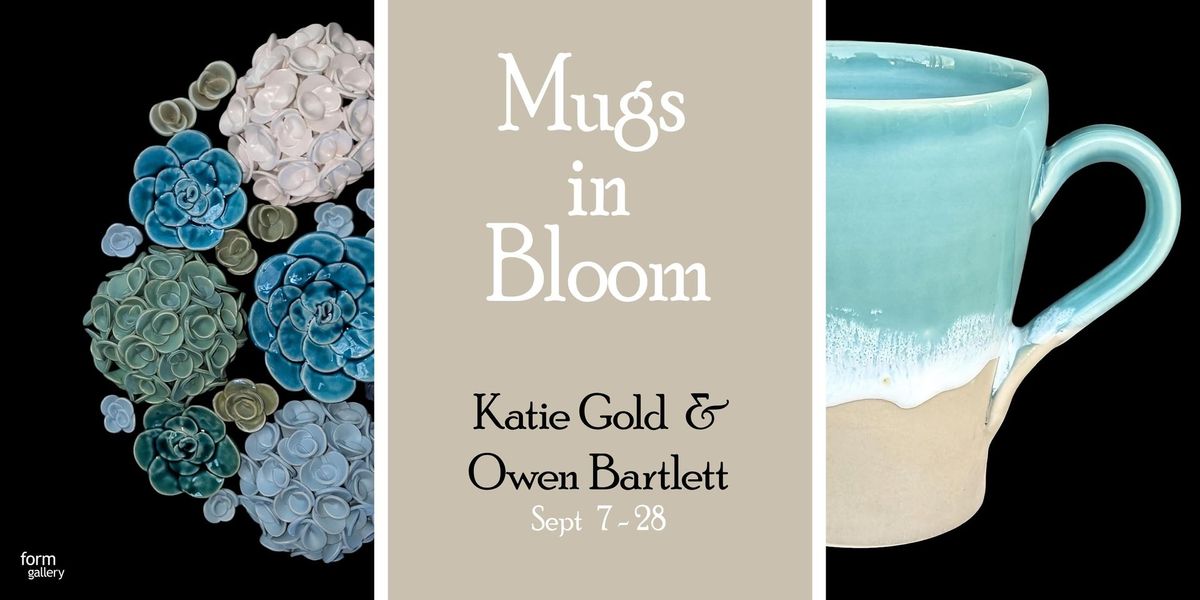 Mugs in Bloom - Katie Gold & Owen Bartlett