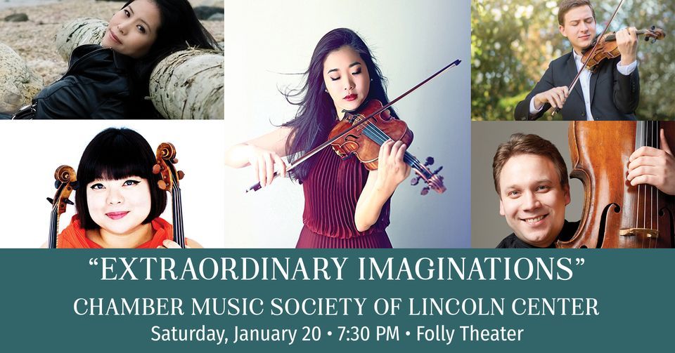 "Extraodinary Imaginations" with Chamber Music Society of Lincoln Center