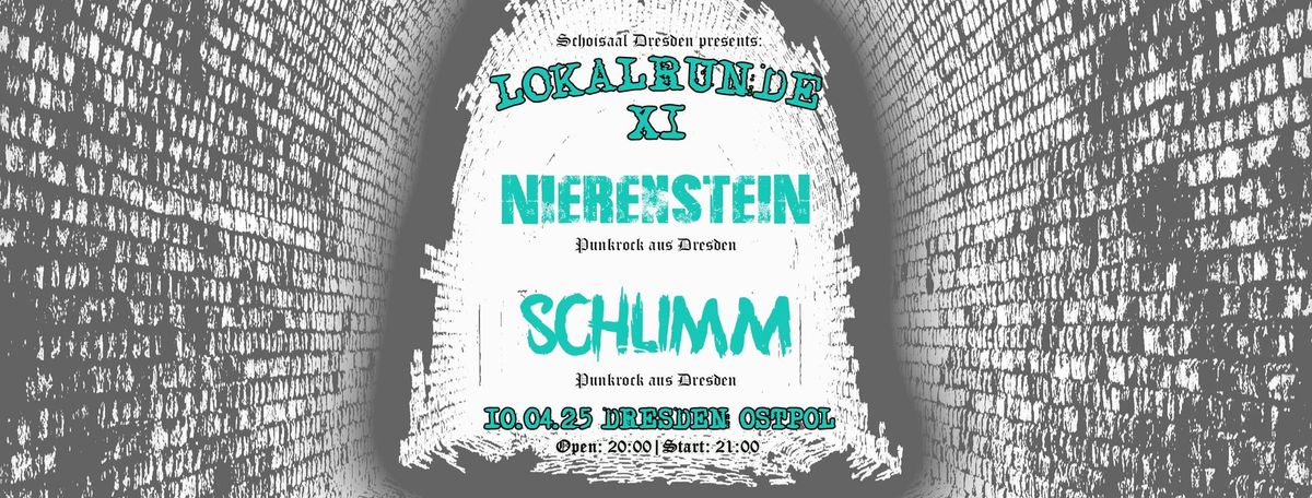 Lokalrunde#11: Nierenstein + Schlimm