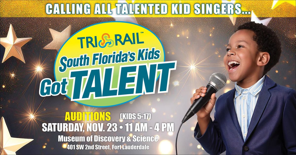 Auditions for Tri-Rail's South Florida's Kids Got Talent