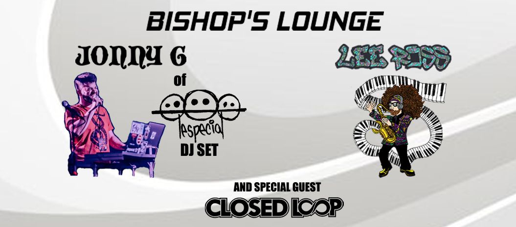 Jonny G (lespecial) DJ SET w\/ Lee Ross & Closed Loop - Bishop's Lounge - Northampton, MA