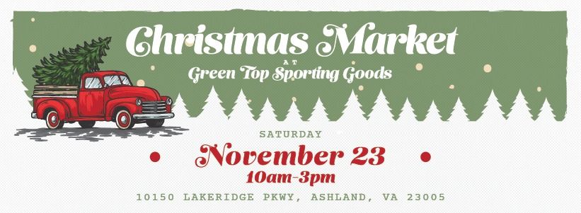 Christmas Market at Green Top Sporting Goods