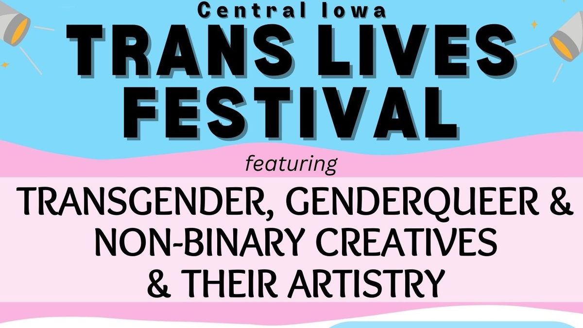 5th Annual Central Iowa Trans Lives Festival