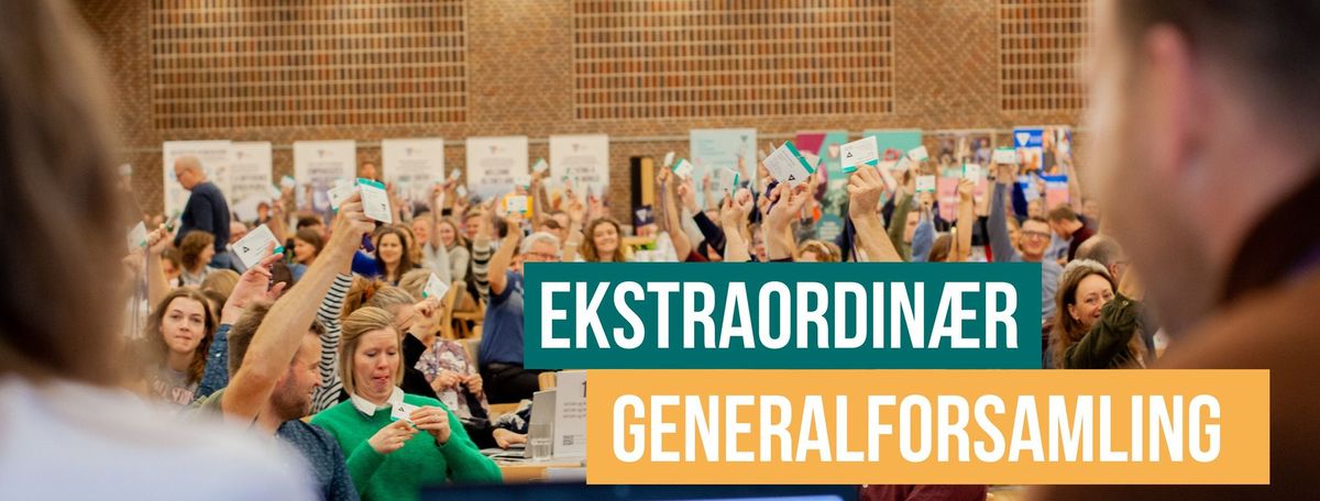 Ekstraordin\u00e6r generalforsamling 