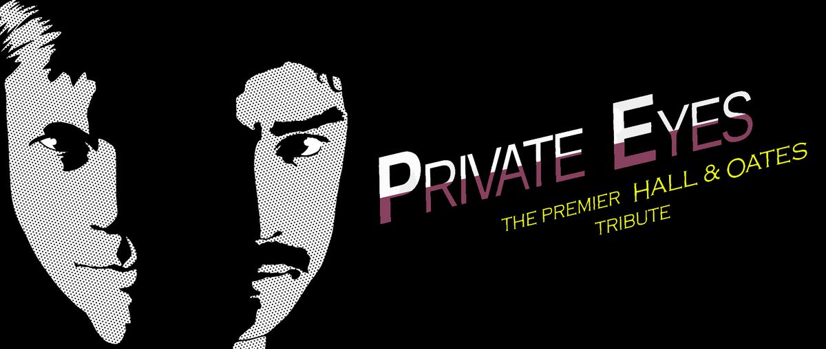 Private Eyes - Premier Hall and Oates Tribute