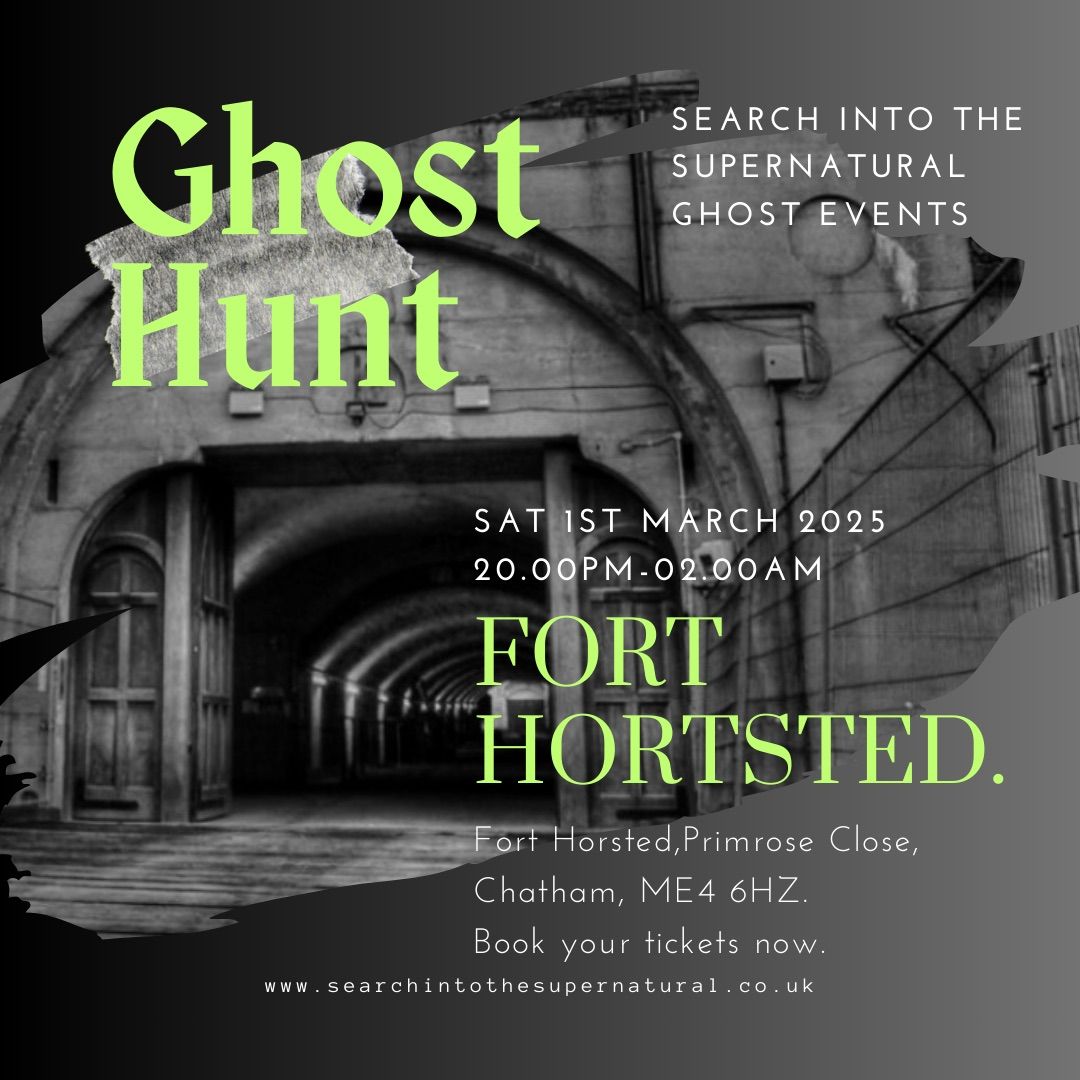 Fort Horsted Ghost Hunt 