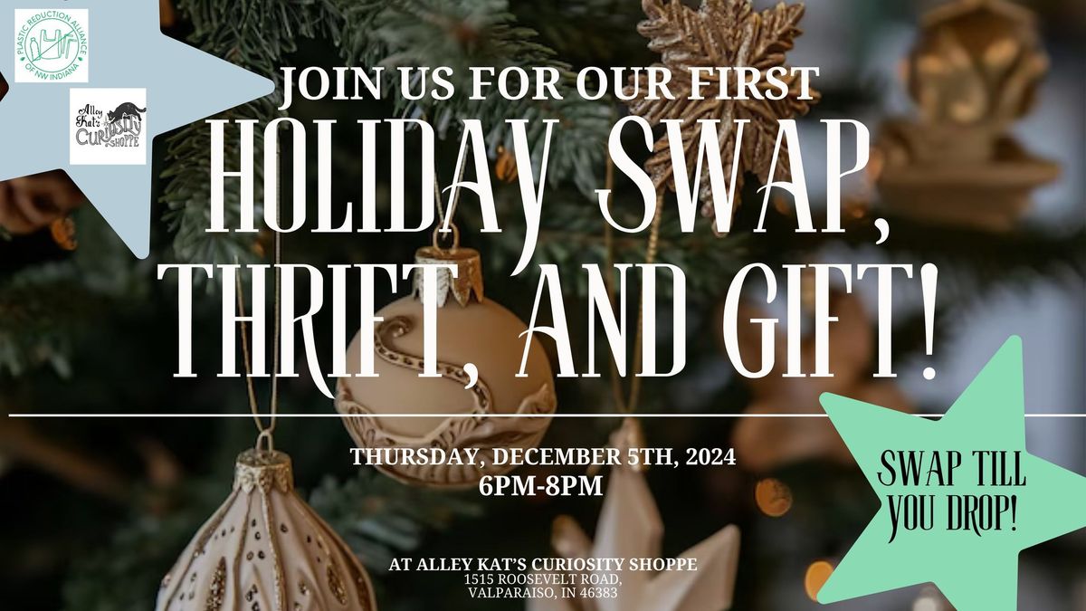 Holiday Swap, Thrift, and Gift with the Plastic Reduction Alliance of NWI