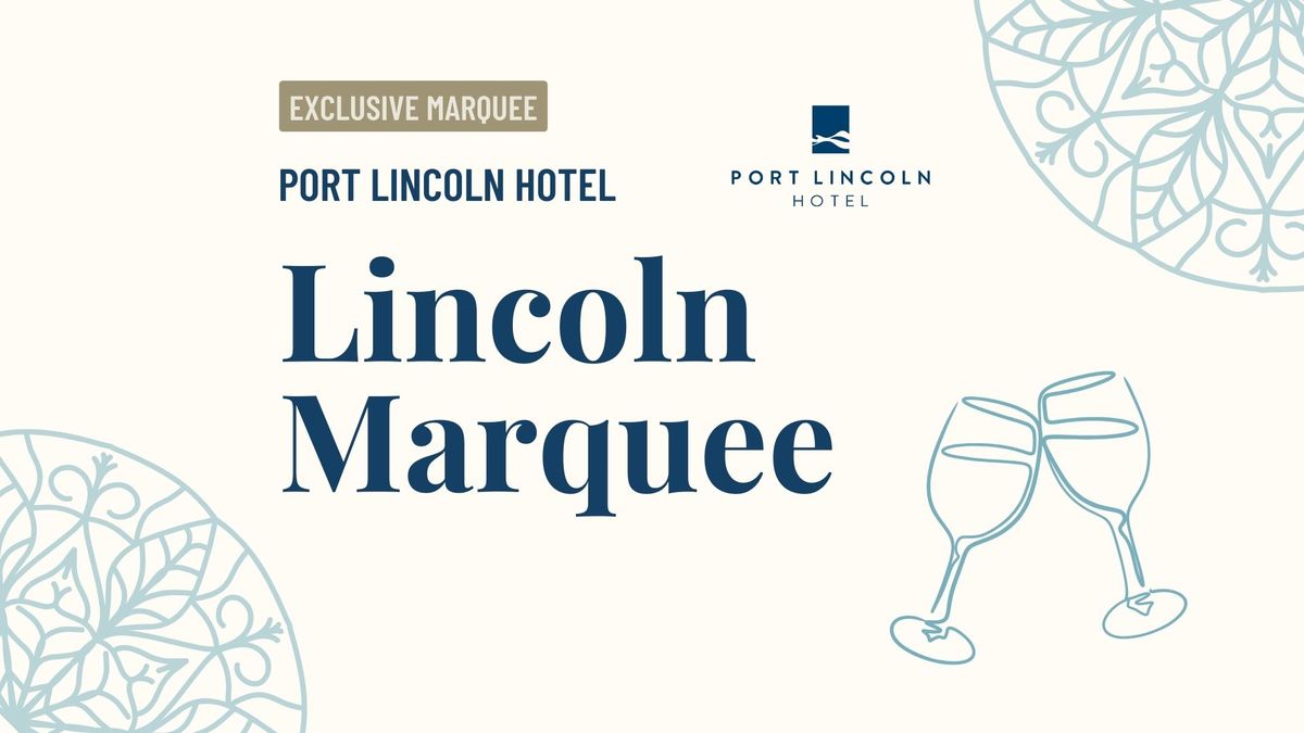 2025 Port Lincoln Cup | Port Lincoln Hotel | Lincoln Marquee | 