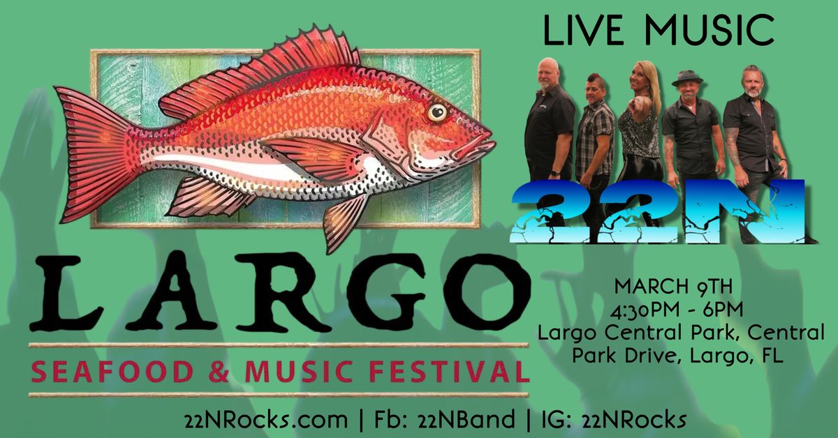 22N LIVE at Largo Seafood Festival