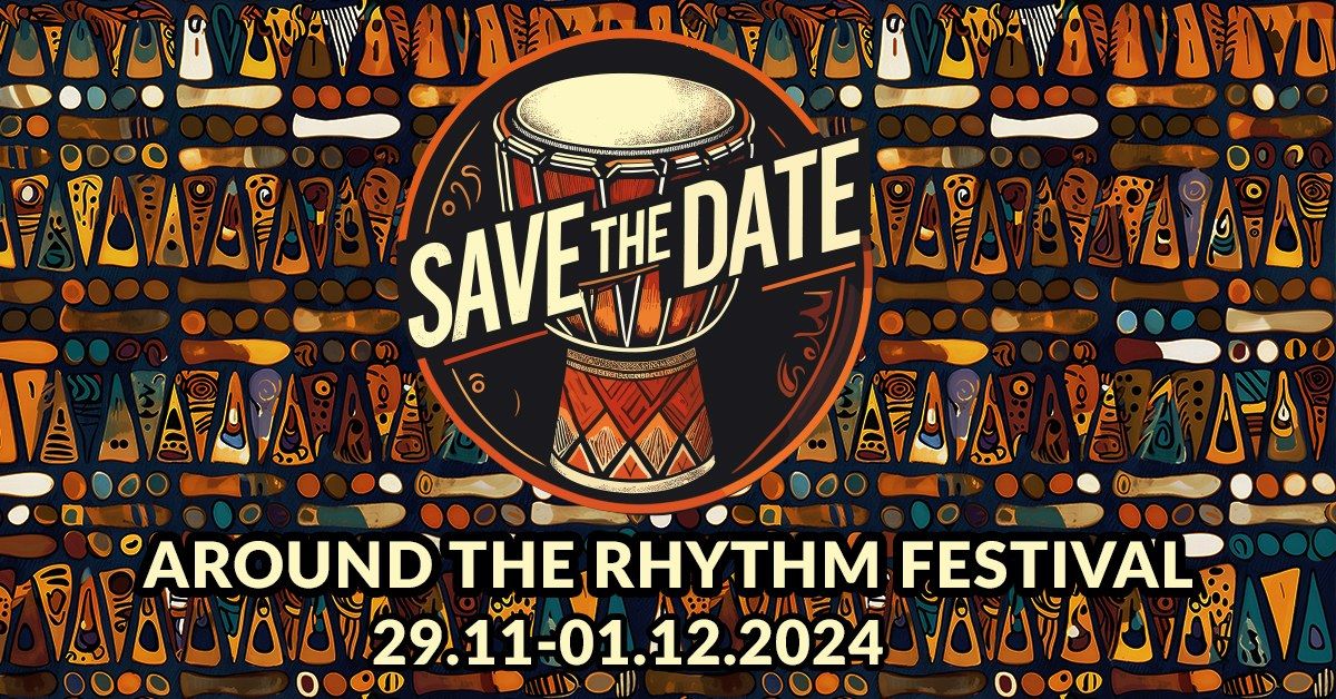 10. Around the Rhythm Festival SAVE THE DATE