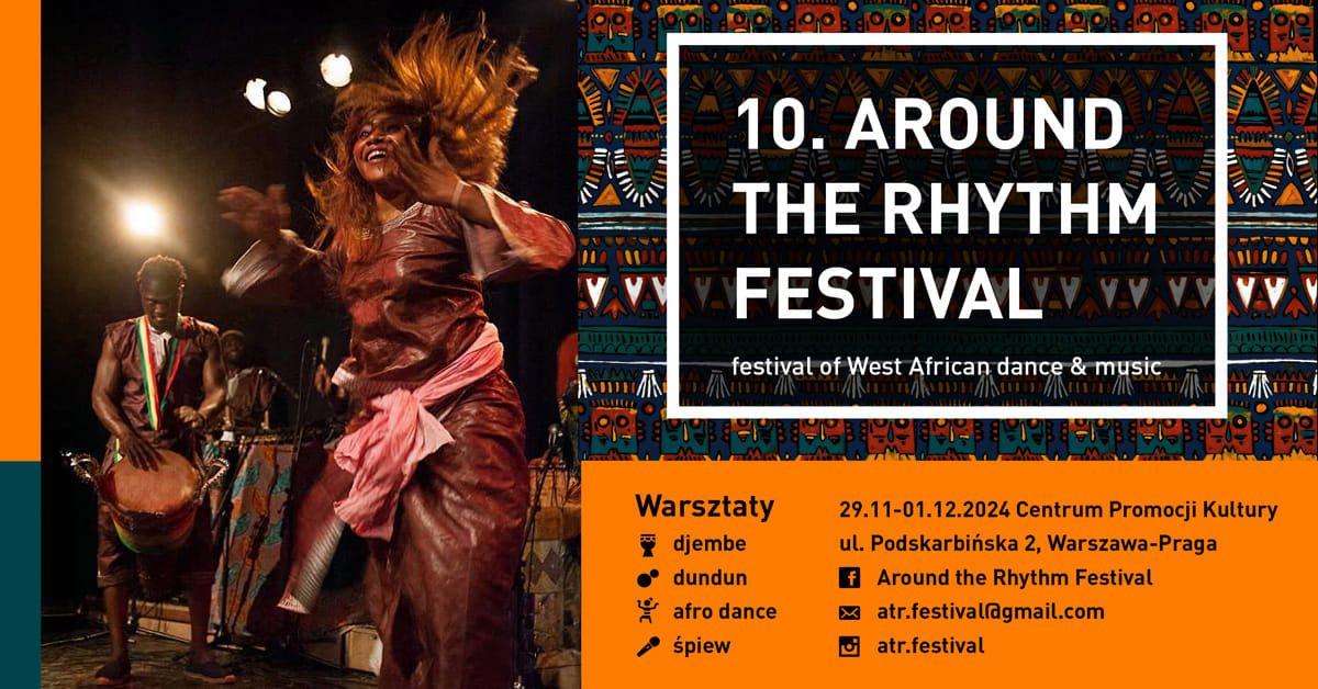 Warszaty djembe, dundun, afro dance i \u015bpiew na 10. Around the Rhythm Festival