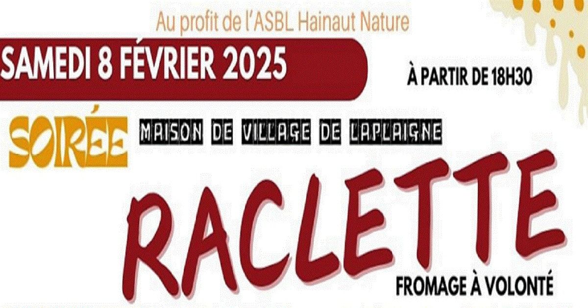 Soir\u00e9e Raclette - au profit de l'association Hainaut Nature