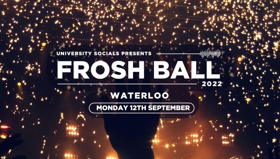 Frosh Ball \/ Waterloo \/ Final 50 Tickets