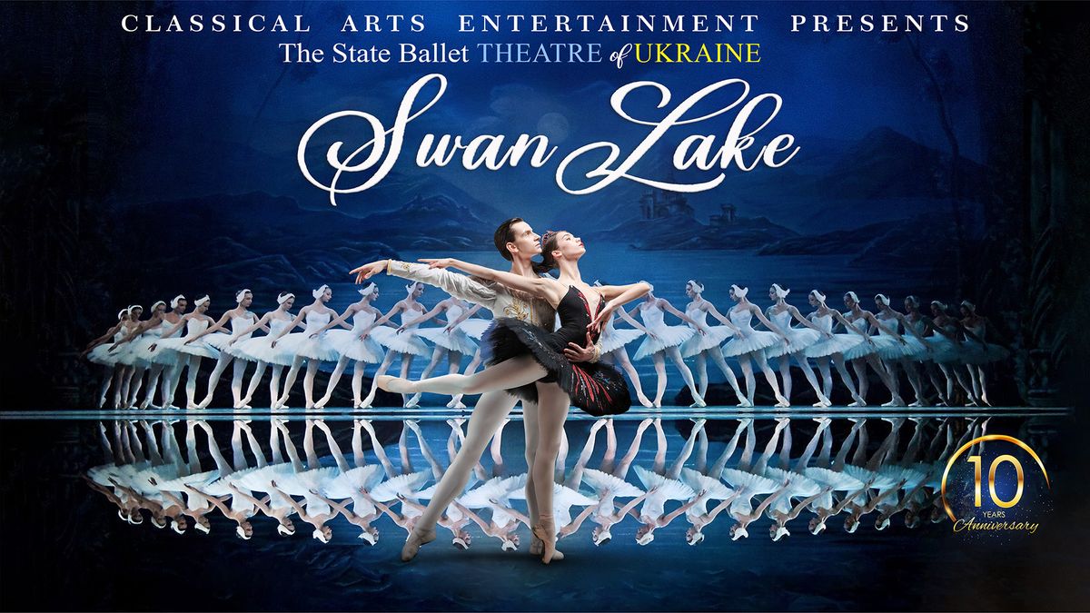 Swan Lake: The State Ballet Theatre of Ukraine!