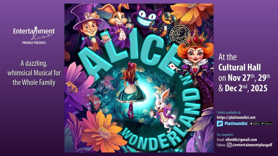 Alice in Wonderland at Cultural Hall, Bahrain