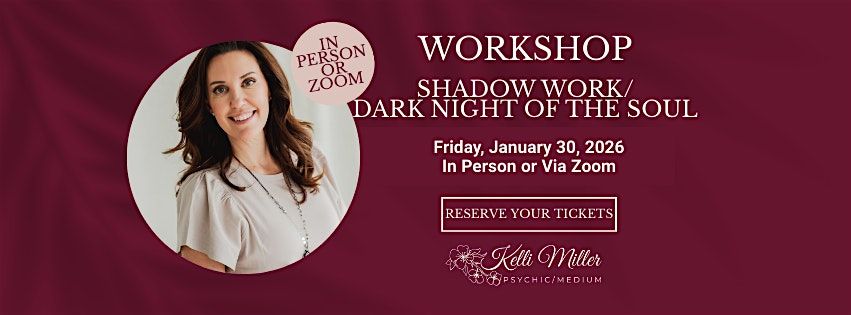 IN PERSON OMAHA - Shadow Work\/Dark Night of the Soul Workshop