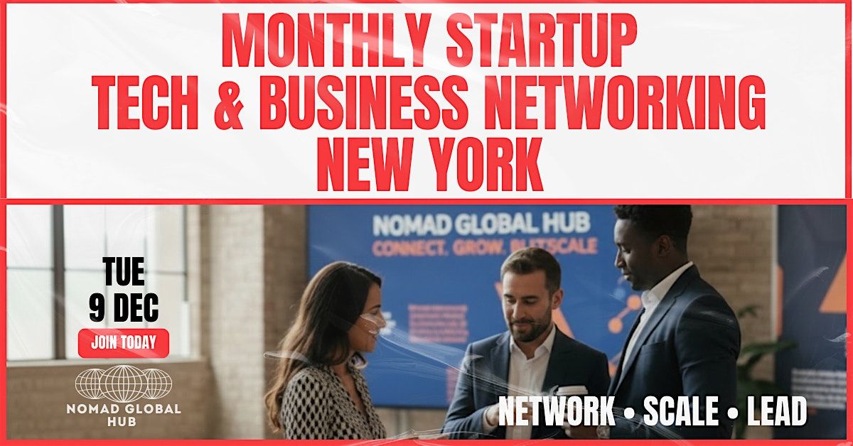 Monthly Startup, Tech & Business Networking \u2014 New York, Manhattan