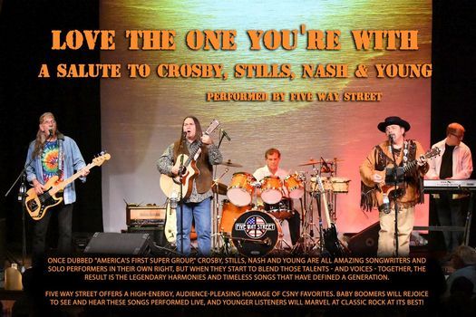Crosby stills nash love the one you re with Indoors Love The One Youre With Salute To Csny The Gaslight Theatre Tucson 1 May 2021