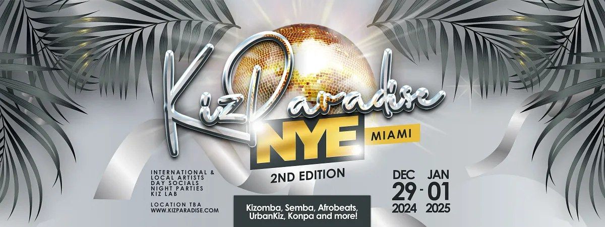 KizParadise Miami NYE Weekender 2nd Edition