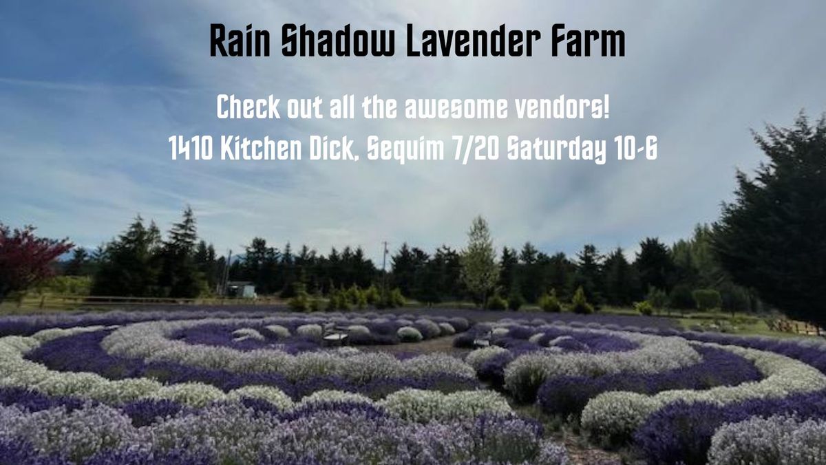 Sequim Maker's Market @ Rain Shadow Lavender Farm