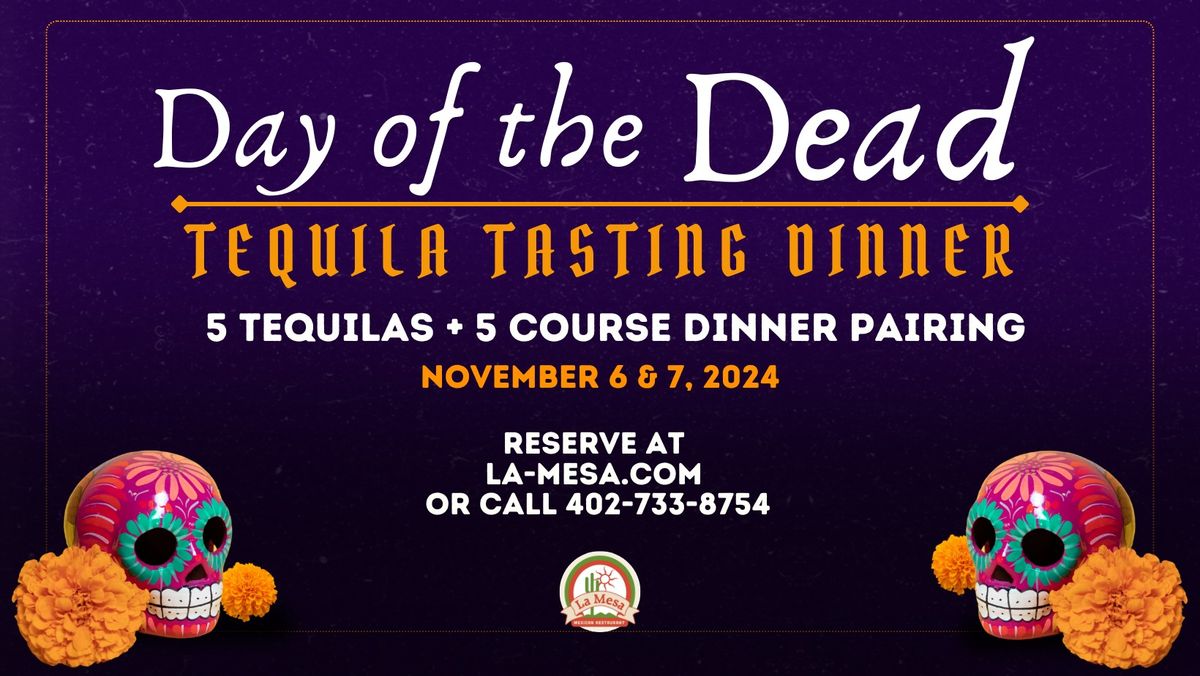 Day of the Dead Tequila Tasting Dinner