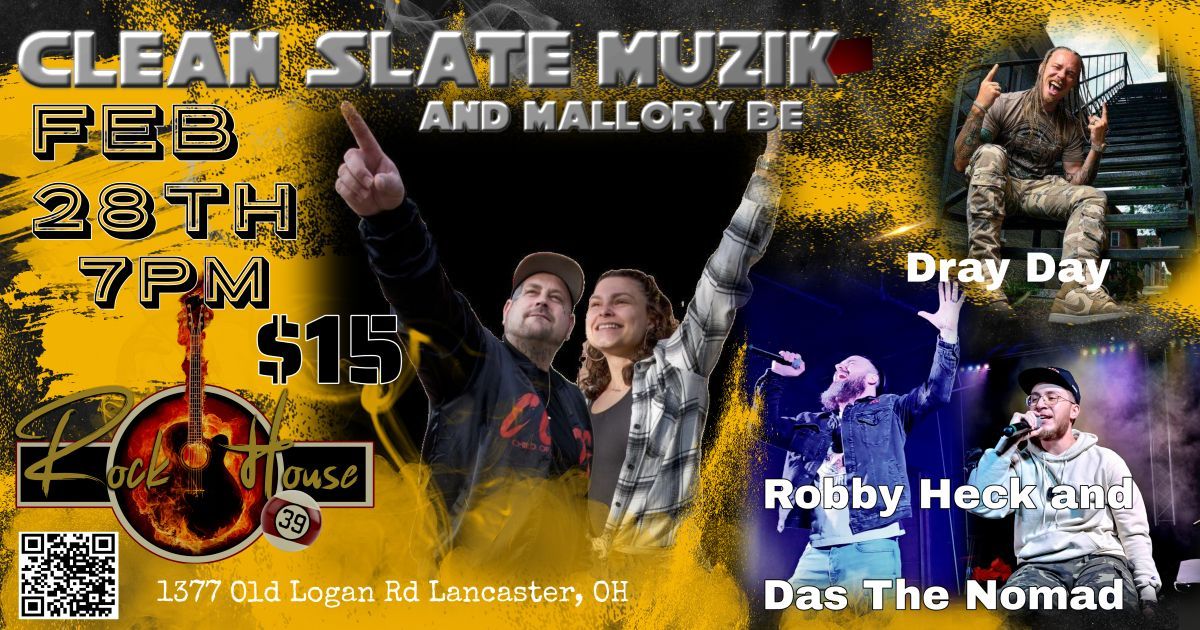 Clean Slate Muzik with Mallory Be and Dray Day, Robby Heck and Das The Nomad