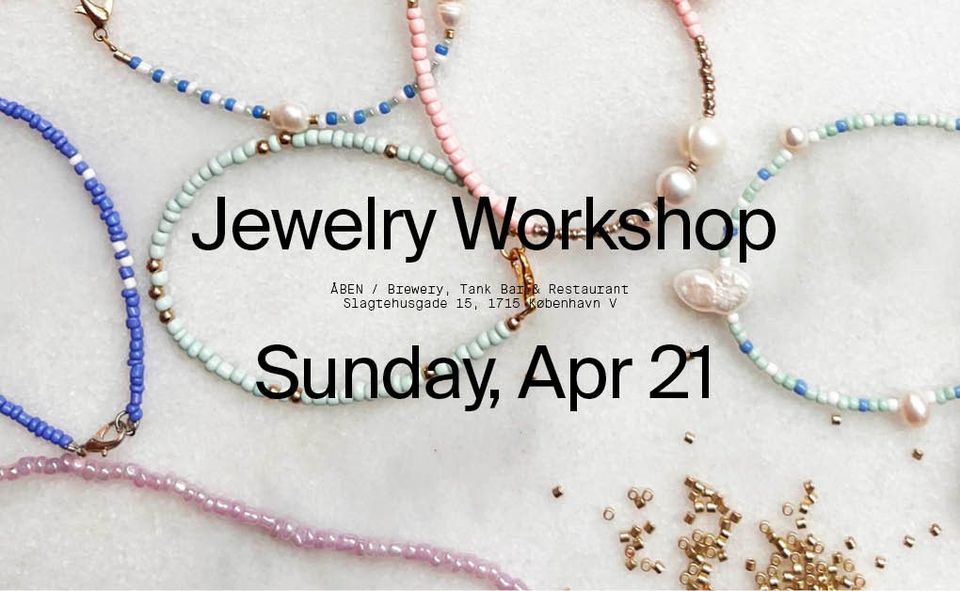 Jewelry Workshop at \u00c5BEN