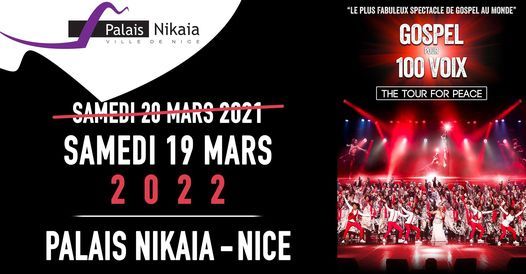 Gospel Pour 100 Voix Palais Nikaia Palais Nikaia Nice 19 March To 20 March