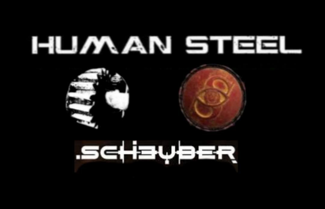 Human Steel & Scheuber (Double Headline Show) + Aftershowparty