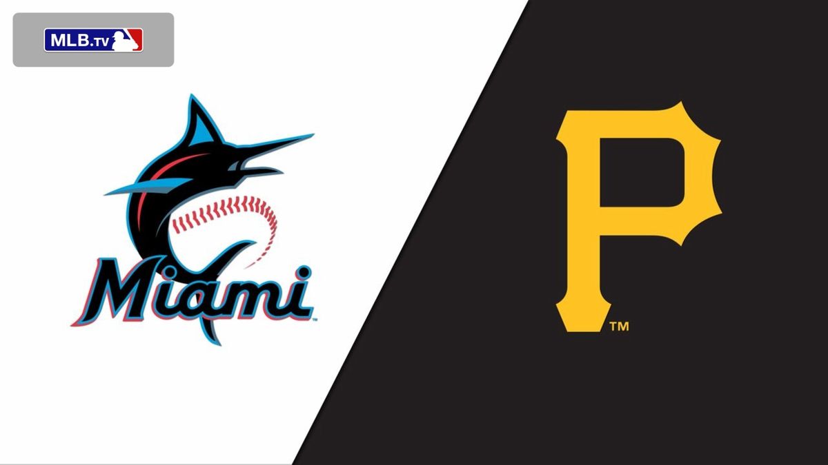 Miami Marlins vs. Pittsburgh Pirates