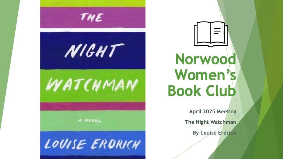 Norwood Women's Book Club April 2025 Meeting - The Night Watchman by Louise Erdrich