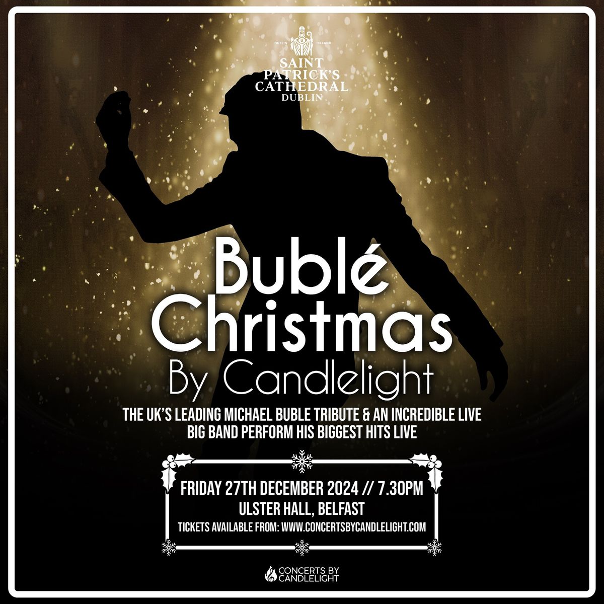 Bubl\u00e9 Christmas By Candlelight At Ulster Hall, Belfast