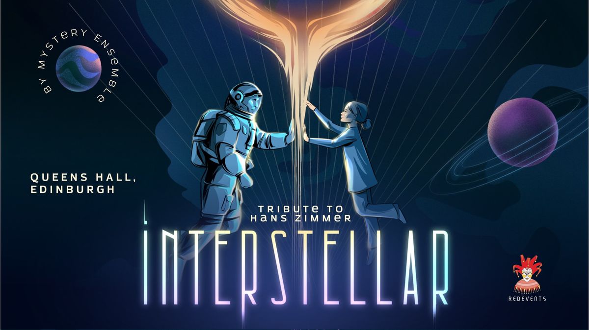 INTERSTELLAR: Tribute to Hans Zimmer by Mystery Ensemble