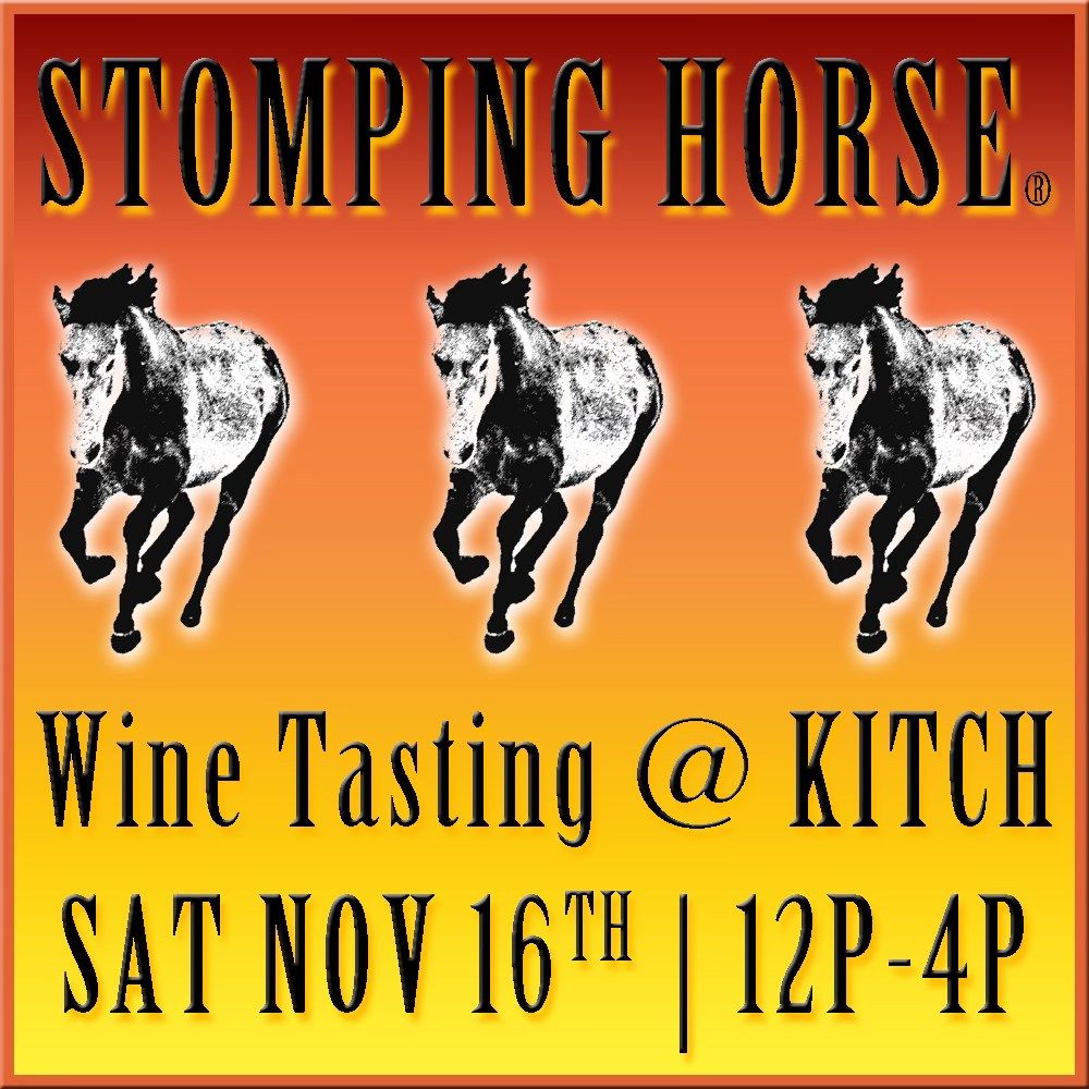 Stomping Horse Tasting @ KITCH !