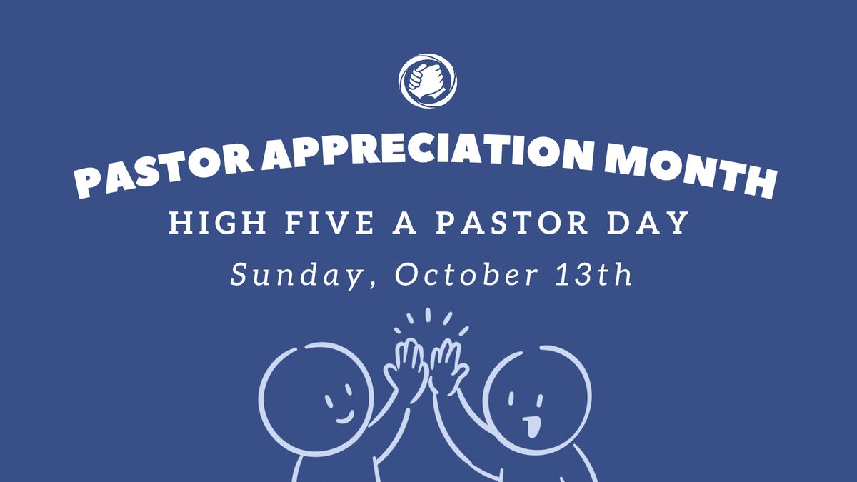 Pastor Appreciation Month: High Five Day