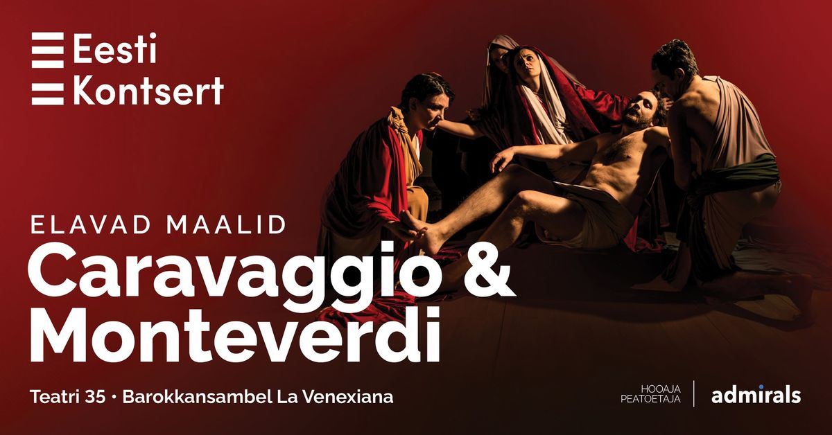 Elavad maalid. Caravaggio ja Monteverdi