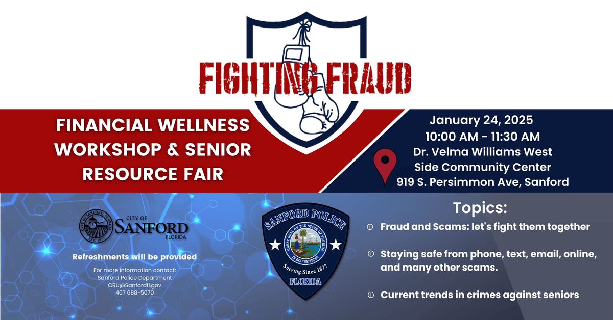 Fighting Fraud - Financial Wellness Workshop & Senior Resource Fair