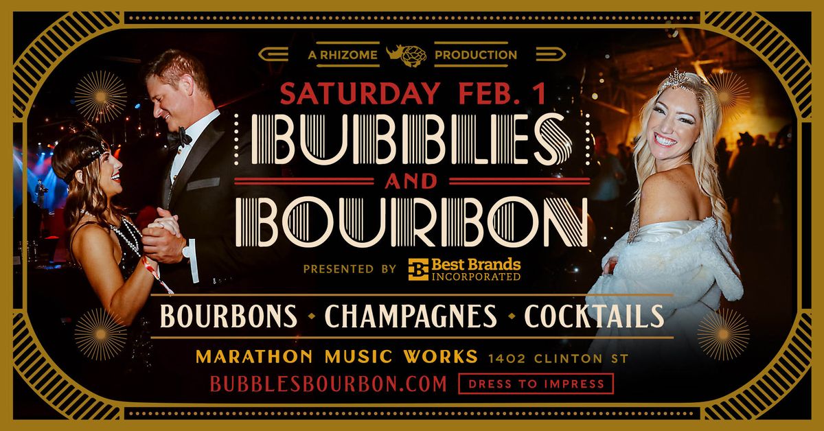 Bubbles and Bourbon