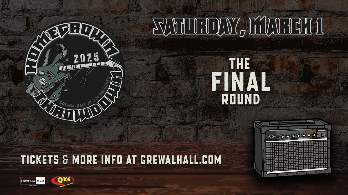 Homegrown Throwdown - FINAL Round 