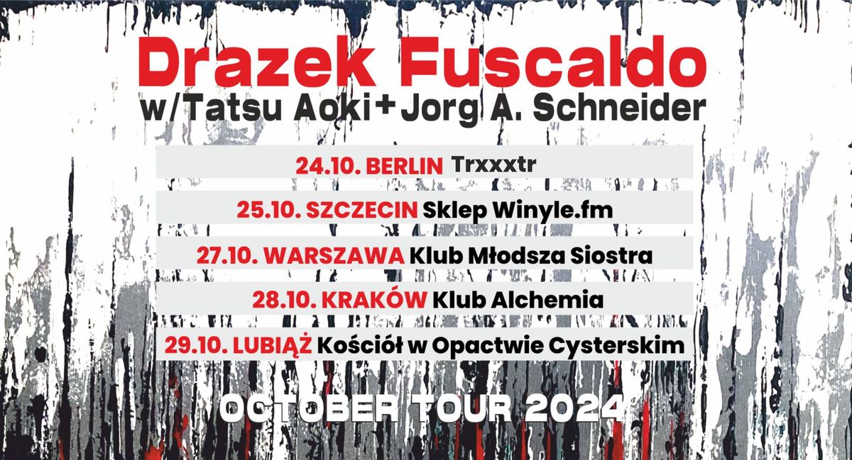 KONCERT: DRAZEK FUSCALDO feat.Tatsu Aoki and J\u00f6rg A. Schneider 