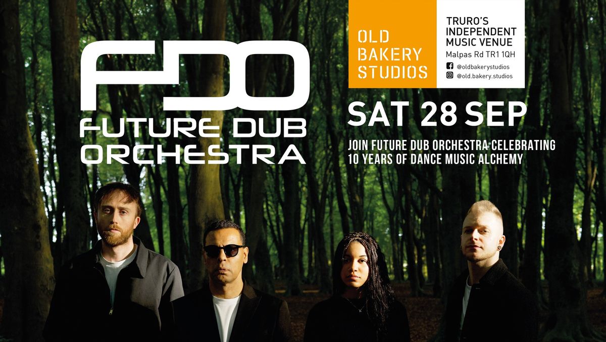 Join Future Dub Orchestra in Celebrating 10 Years Of Dance Music Alchemy!