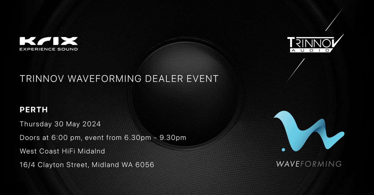 Trinnov WaveForming Dealer Event - Perth