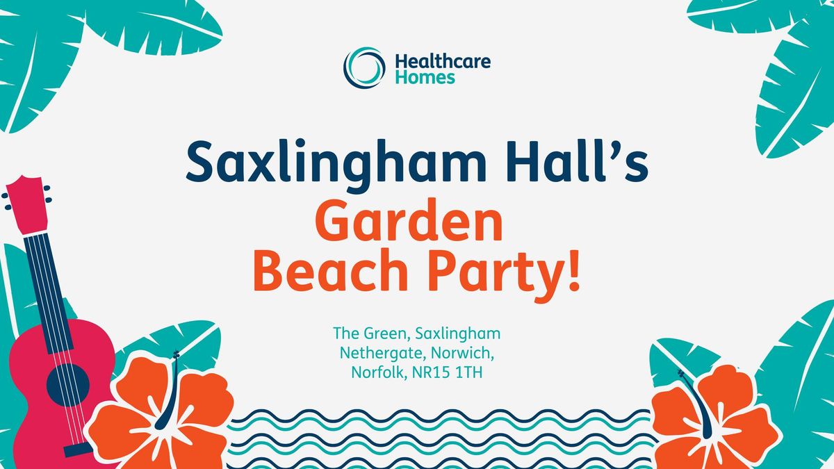Saxlingham Hall's Garden Beach Party!