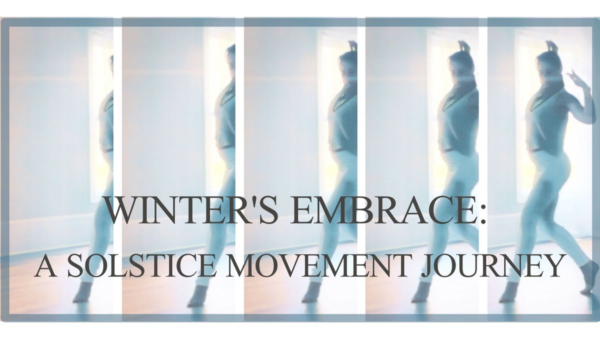 Winter's Embrace: A Solstice Movement Journey