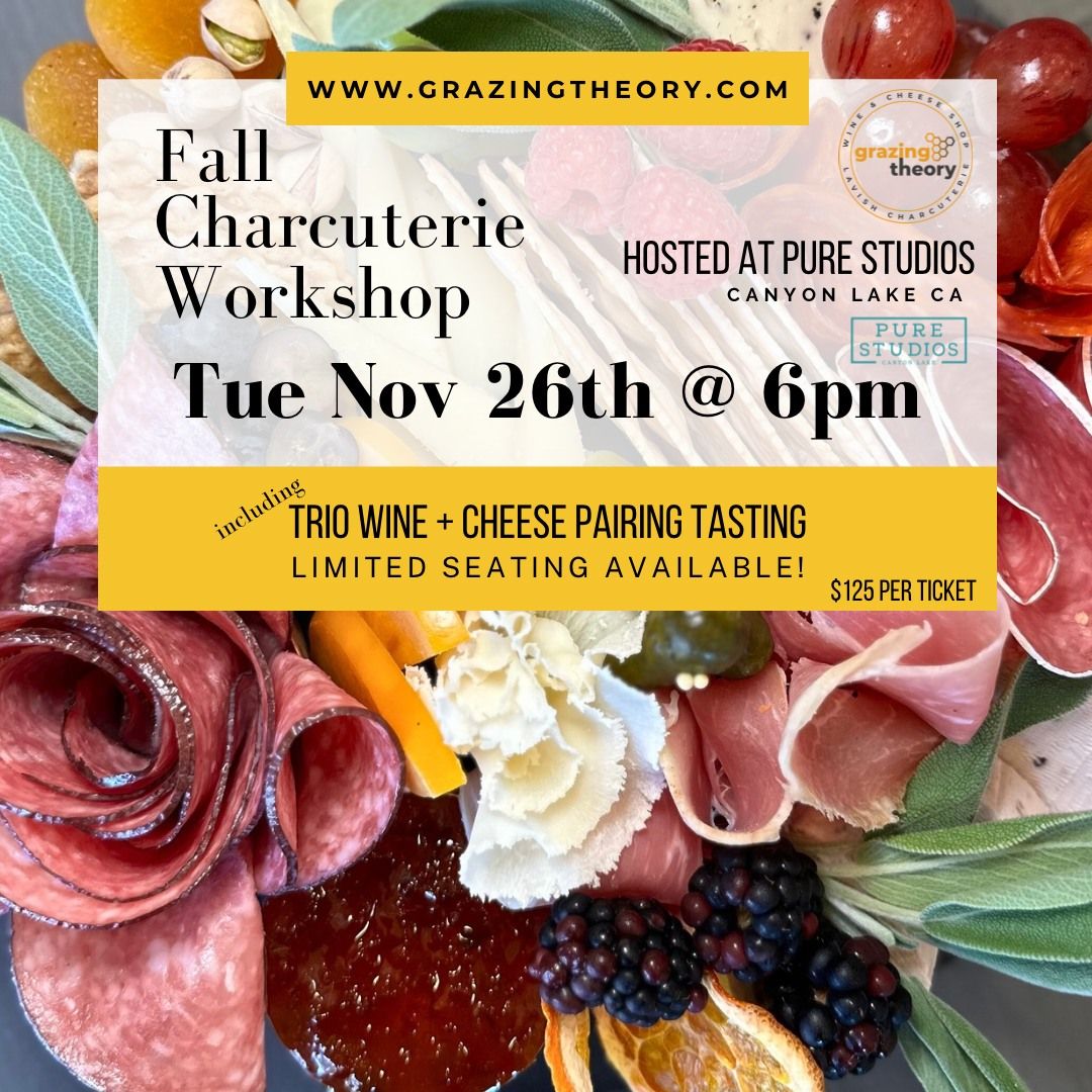 Tue 11\/26\/24 - Fall Charcuterie Workshop at Pure Studios